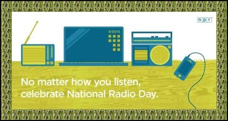 August 20 - National Radio Day