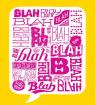 Apr. 17 - Blah Blah Blah Day