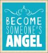 August 22 - Be an Angel Day